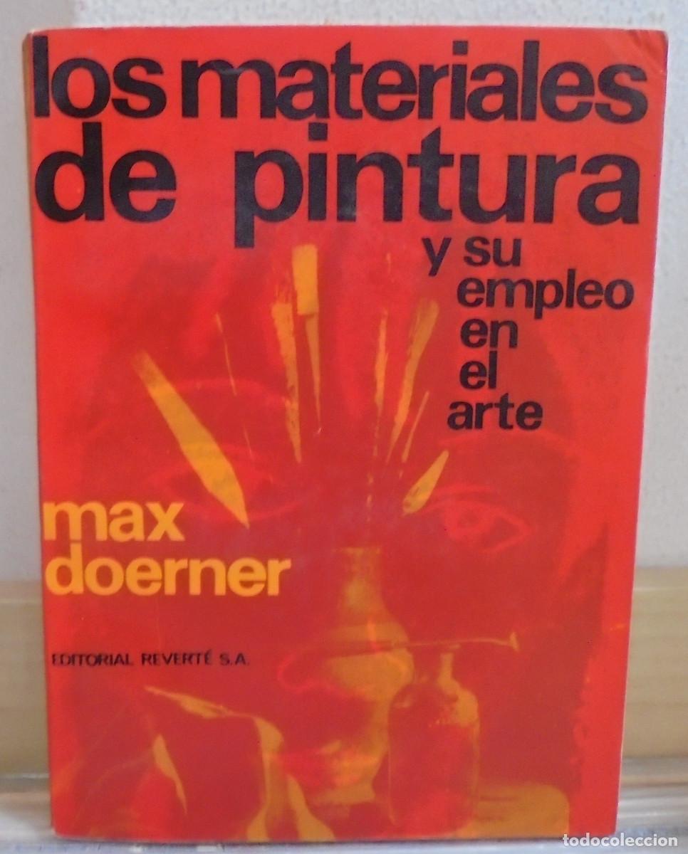 Libros de segunda mano: Los materiales de pintura y su empleo en el arte. Max Doerner