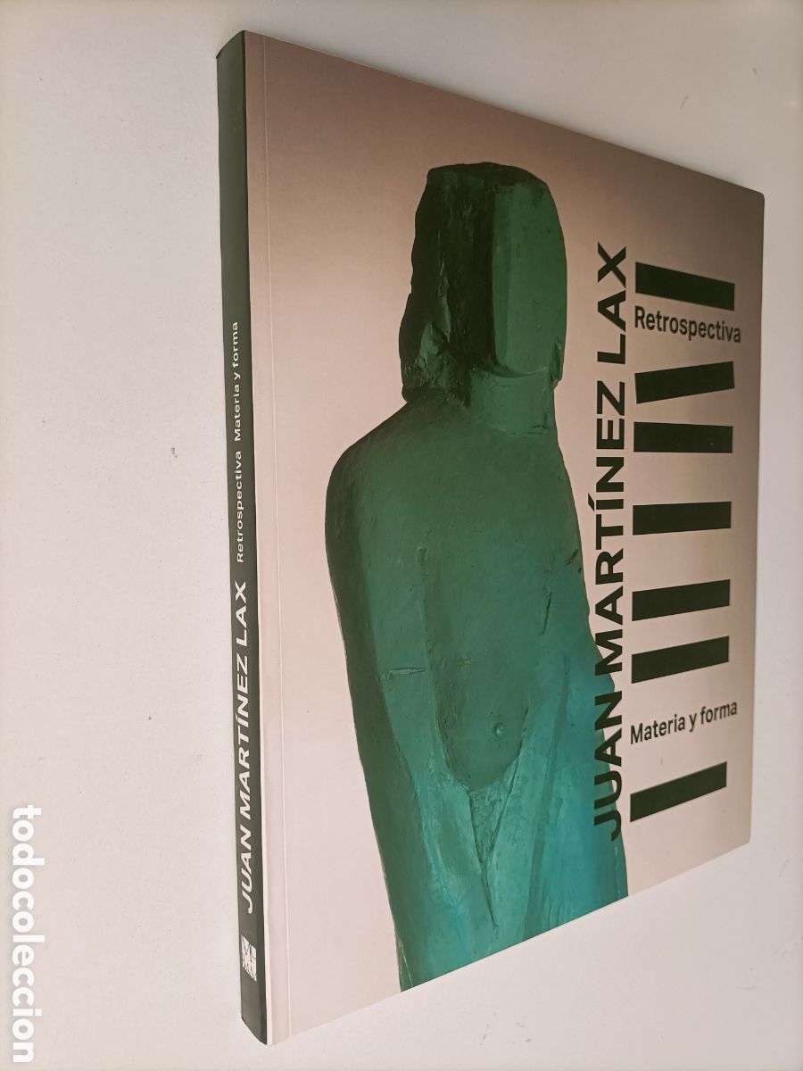 Libros de segunda mano: Juan Mart&iacute;nez Lax. Retrospectiva. Materia y forma. Museo de Murcia. Pintura escultura