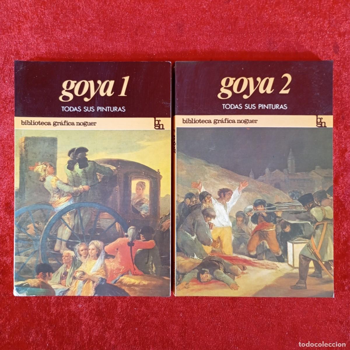 Libros de segunda mano: FRANCISCO DE GOYA - PIERRE GASSIER - TODAS SUS PINTURAS - BIBLIOTECA GR&Aacute;FICA NOGUER / 1326