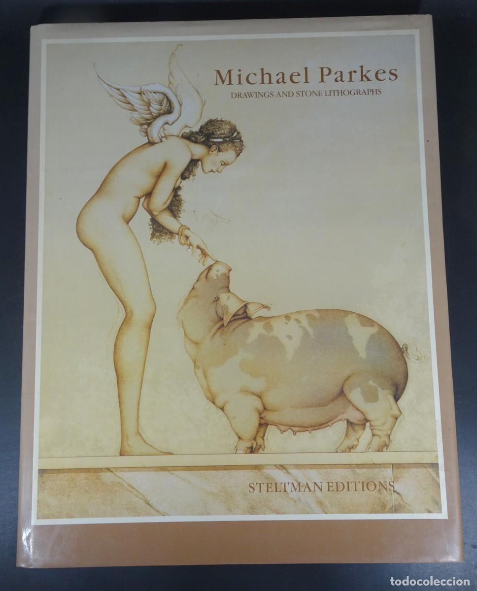 Gebrauchte B&uuml;cher: MICHAEL PARKES, DRAWINGS AND STONE LITHOGRAPHS, STELTMAN EDITIONS, VER FOTOS