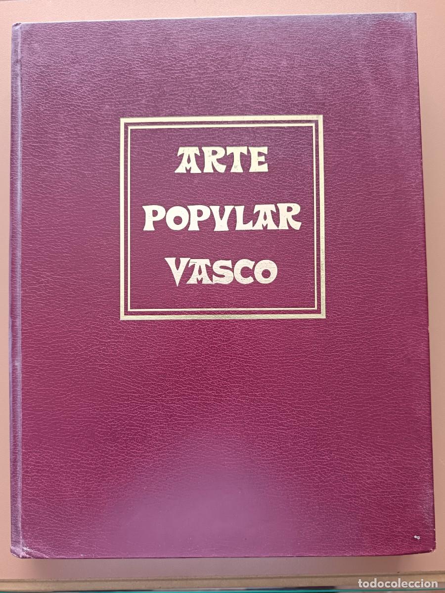 Libros de segunda mano: ARTE POPULAR VASCO- 1983