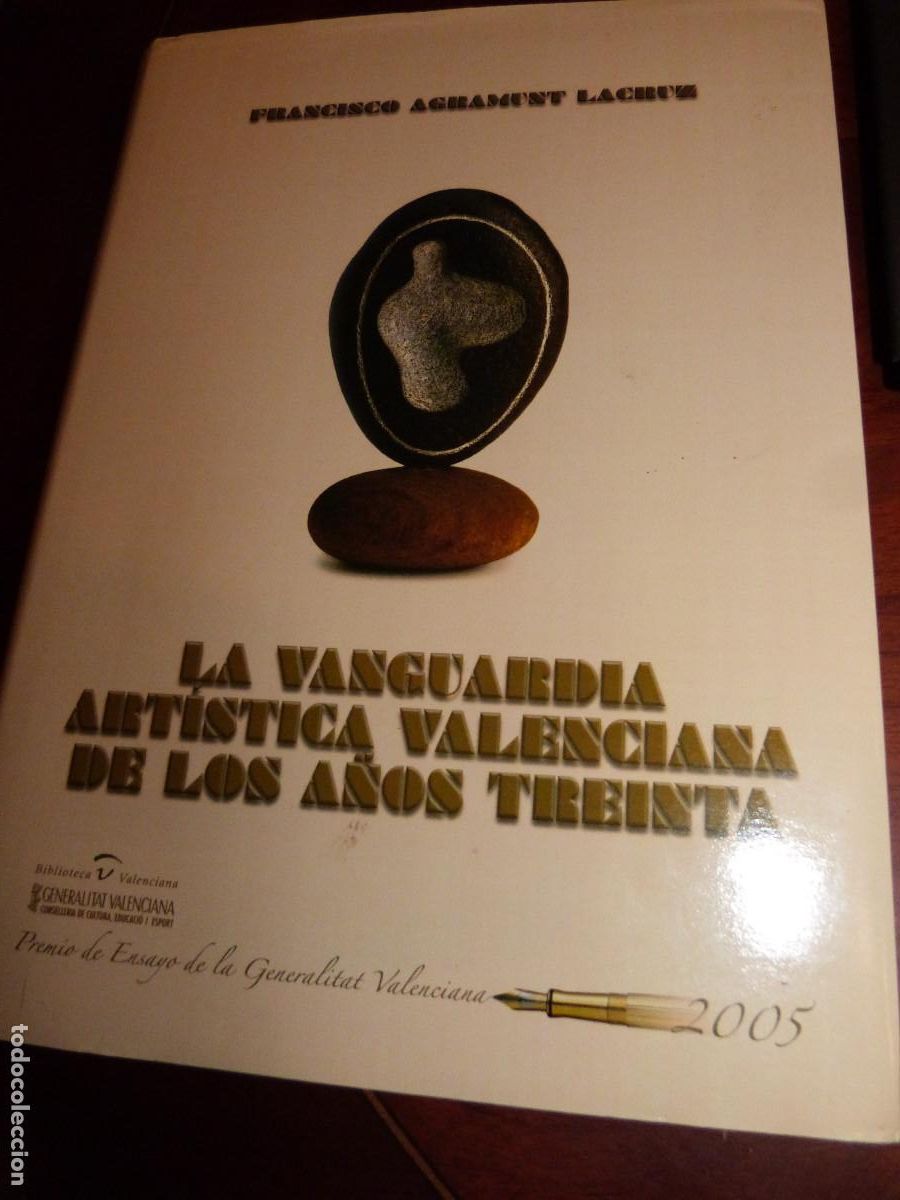 Libros de segunda mano: LA VANGUARDIA ARTISTICA VALENCIANA A&Ntilde;OS 30,FCO.AGRAMUNT,2006, 25X18,550PP,GUAFLEX SOBC.GEN.VALENCIAN