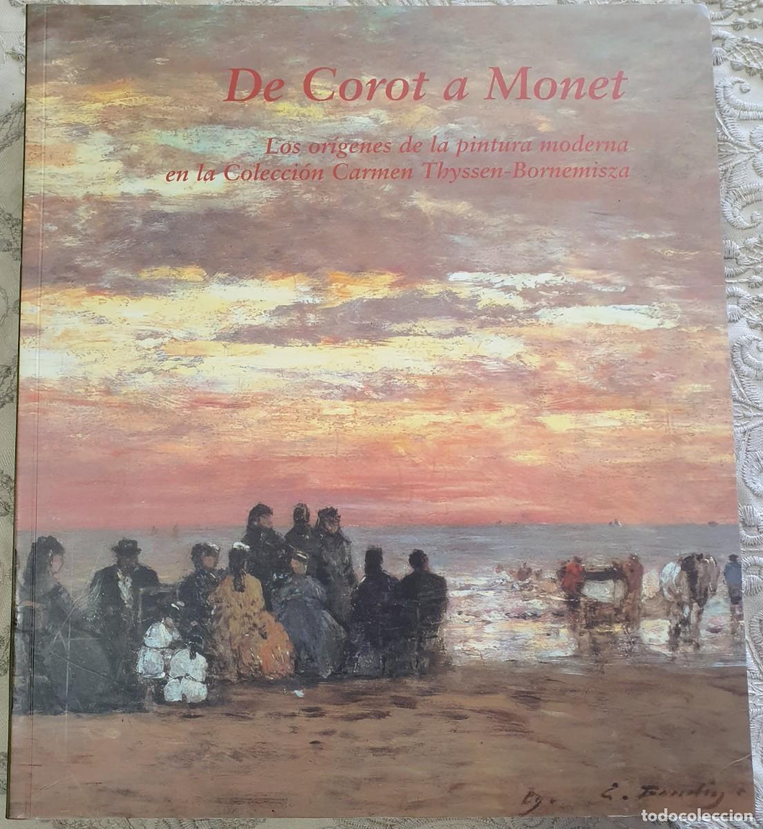Libros de segunda mano: Libro De Corot a Monet. Los or&iacute;genes de la pintura moderna (2000)