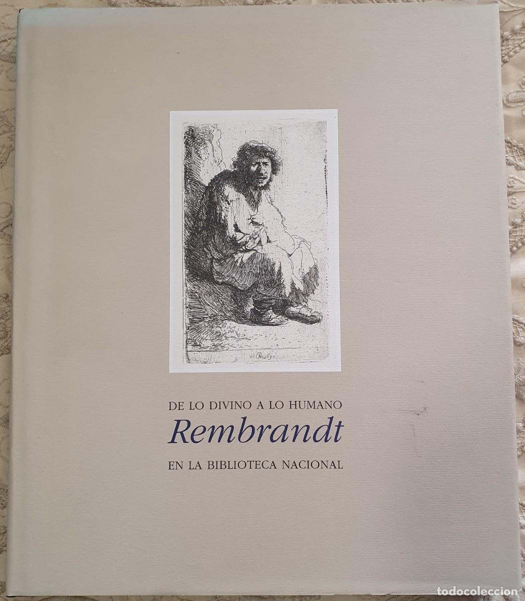 Livros em segunda m&atilde;o: Libro Rembrandt. De lo divino a lo humano: Rembrandt en la Biblioteca Nacional (1998)