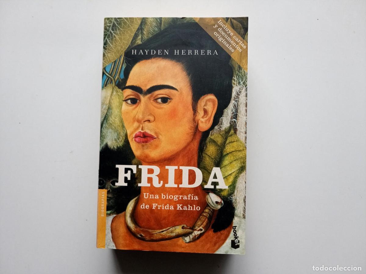 Libros de segunda mano: HAYDEN HERRERA. FRIDA. UNA BIOGRAFIA DE FRIDA KAHLO. 2002.