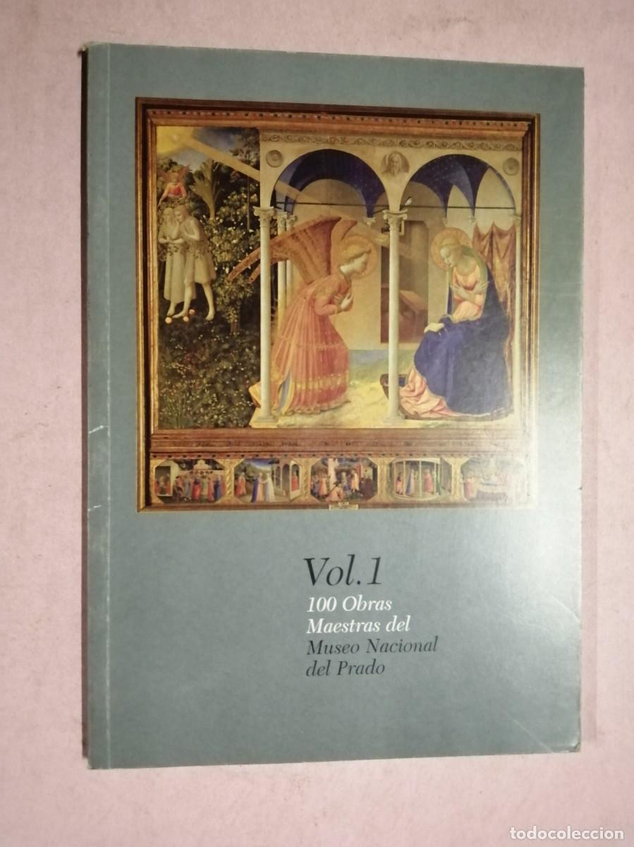 Libros de segunda mano: 100 OBRAS MAESTRAS DEL MUSEO NACIONAL DEL PRADO (VOLUMEN I)