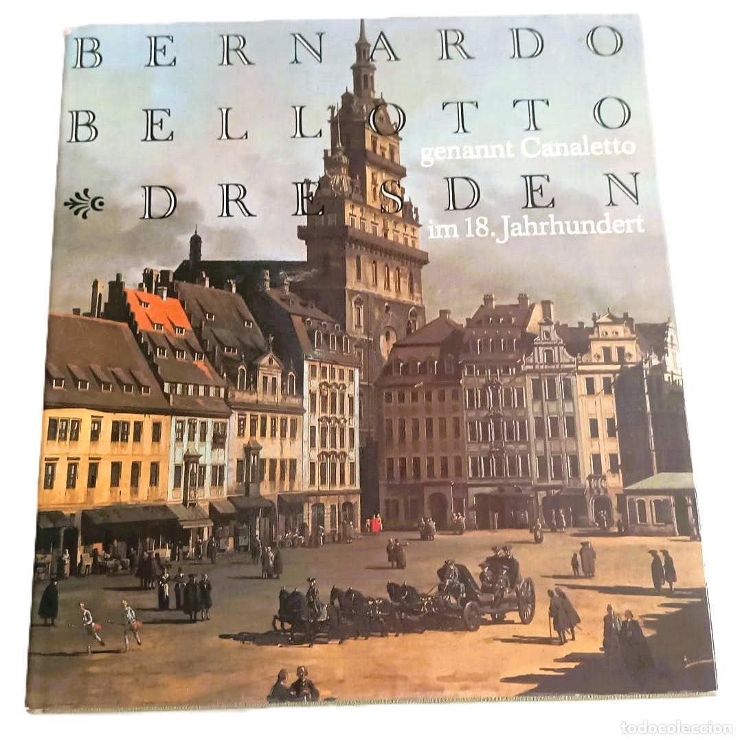 Libros de segunda mano: Libro Cat&aacute;logo Bernardo Bellotto &rdquo;Canaletto&rdquo;. Ver oferta por 2 compras.