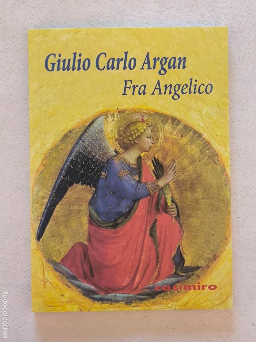 Libros de segunda mano: FRA ANGELICO - GIULIO CARLO ARGAN - CASIMIRO - NUEVO (FU*w)