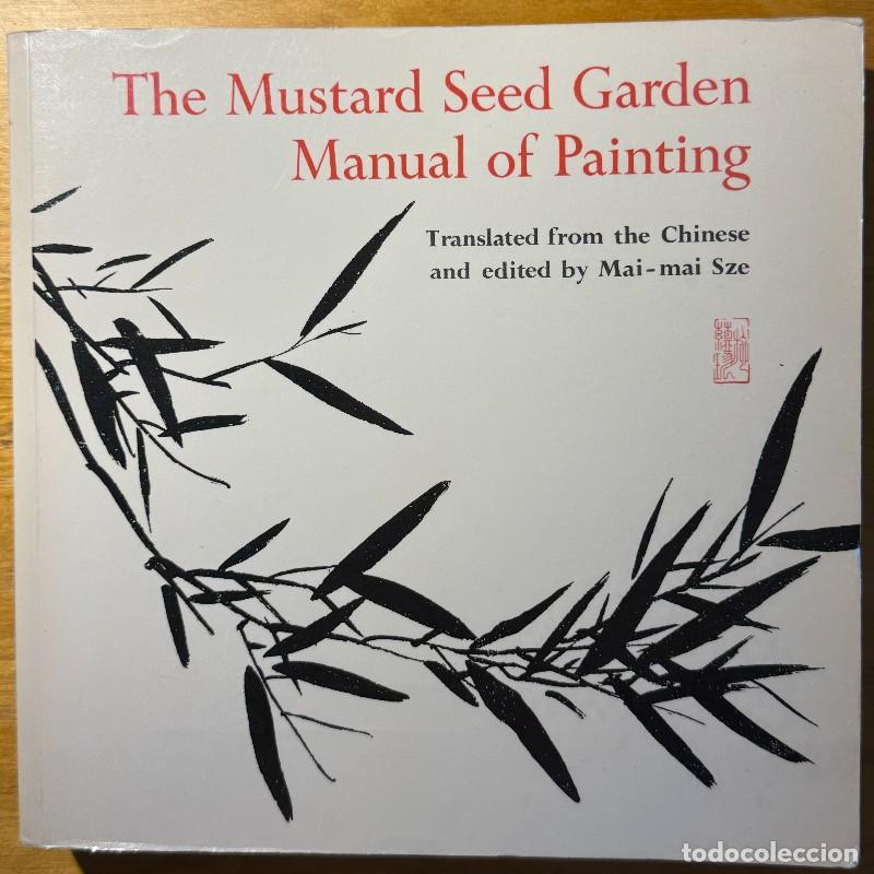 Libros de segunda mano: The Mustard Seed Garden: Manual of Painting - Chieh Tzu Yuan Hua Chuan - Princeton University Press