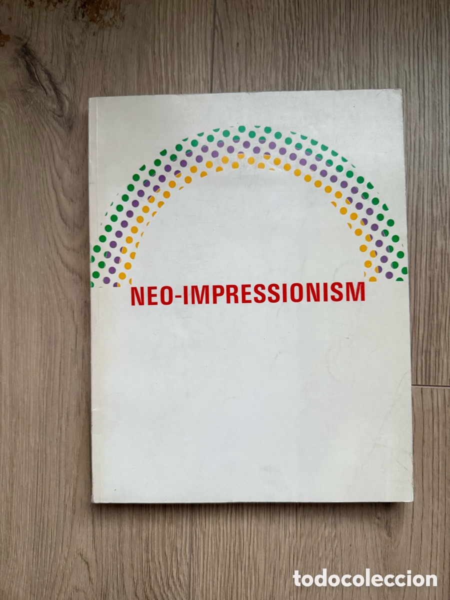 Libros de segunda mano: NEOIMPRESIONISMO - GUGGENHEIM MUSEUM DE NUEVA YORK - HERBERT - SEURAT - MATISSE - SIGNAC 1968