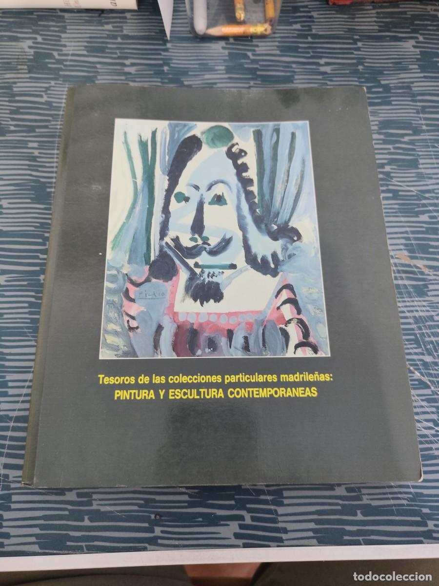 Libros de segunda mano: TESOROS DE LAS COLECCIONES PARTICULARES MADRILE&Ntilde;AS: PINTURA Y ESCULTURA CONTEMPOR&Aacute;NEAS,1989,282 PAG.