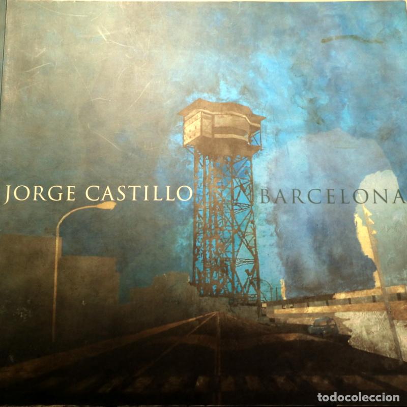 Libros de segunda mano: CASTILLO, Jorge - BARCELONA - Barcelona 2007 - Muy ilustrado