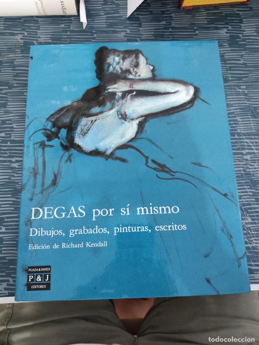 Libros de segunda mano: DEGAS,GRABADOS, PINTURAS,ESCRITOS,RICHARD KENDALL,PLAZA & JANES,1987,328 P&Aacute;GINAS.