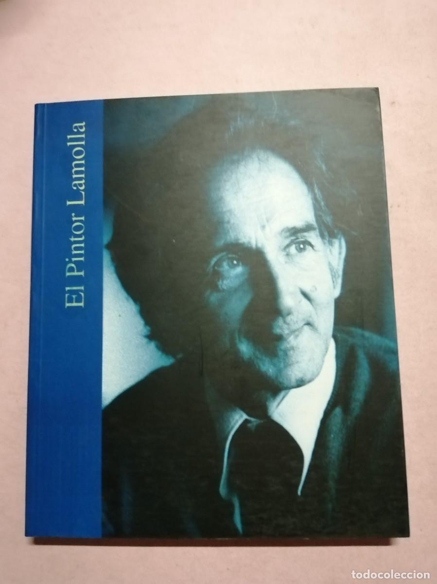 Libros de segunda mano: EL PINTOR LAMOLLA...