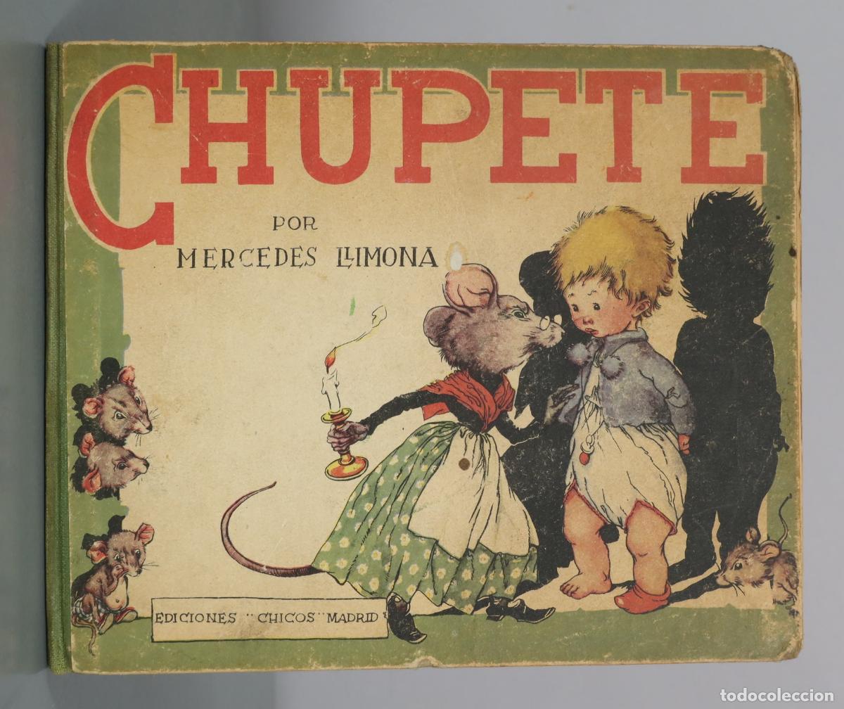 Libros de segunda mano: Chupete - Mercedes Llimona - Ediciones Chicos