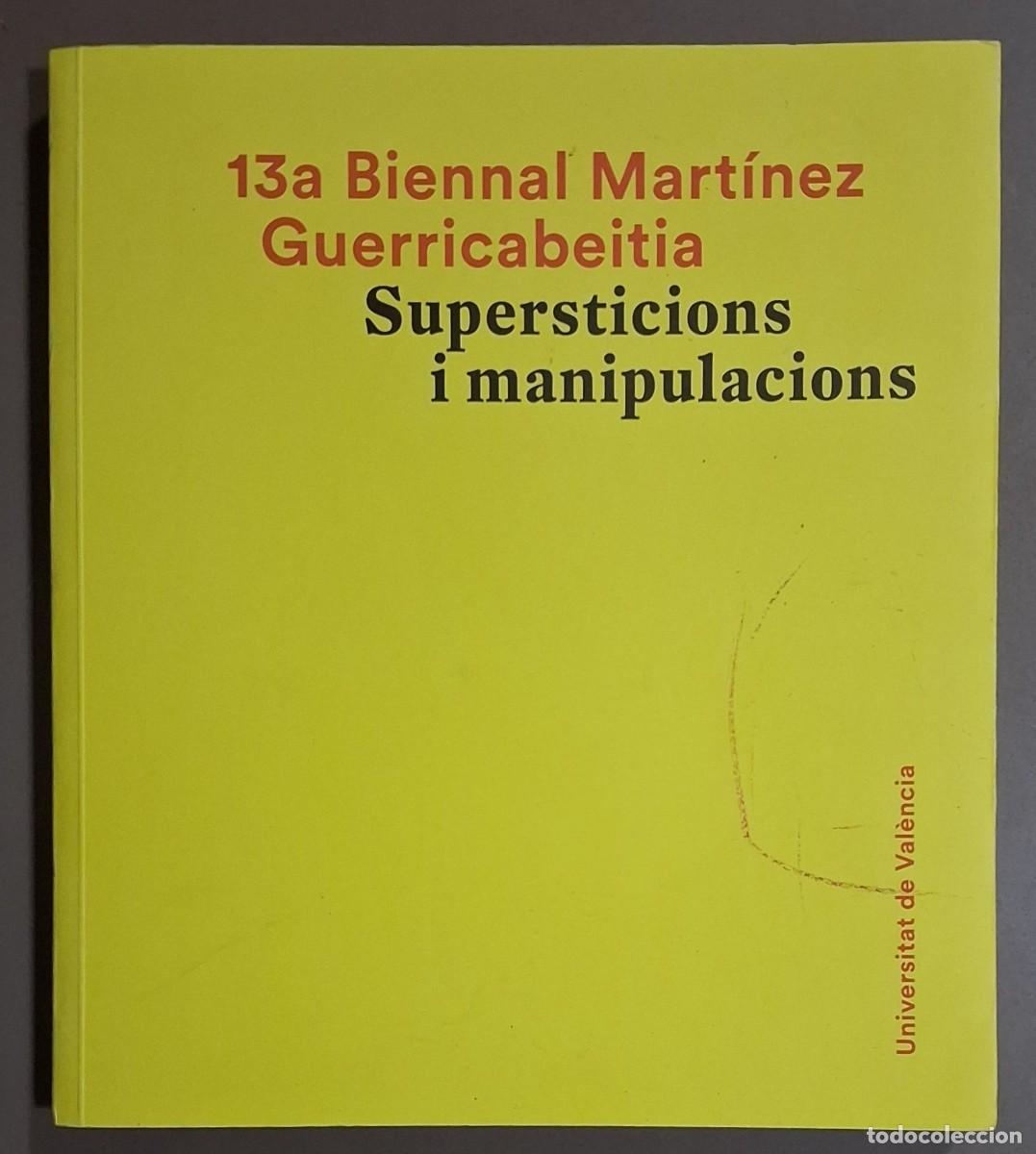 Libros de segunda mano: Supersticions i manipulacions. 13a Biennal Mart&iacute;nez Guerricabeitia. Universitat Val&egrave;ncia. Bon estat