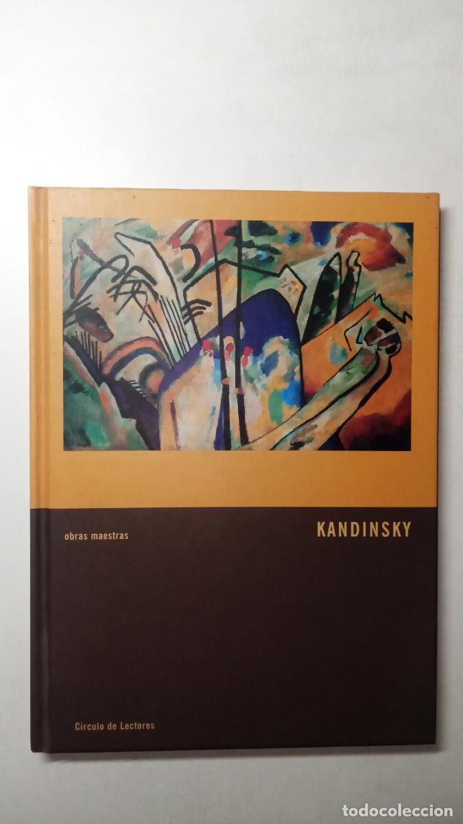 Libros de segunda mano: OBRAS MAESTRAS WASSILY KANDINSKY - C&Iacute;RCULO DE LECTORES 2005 TAPA DURA ILUSTRADO