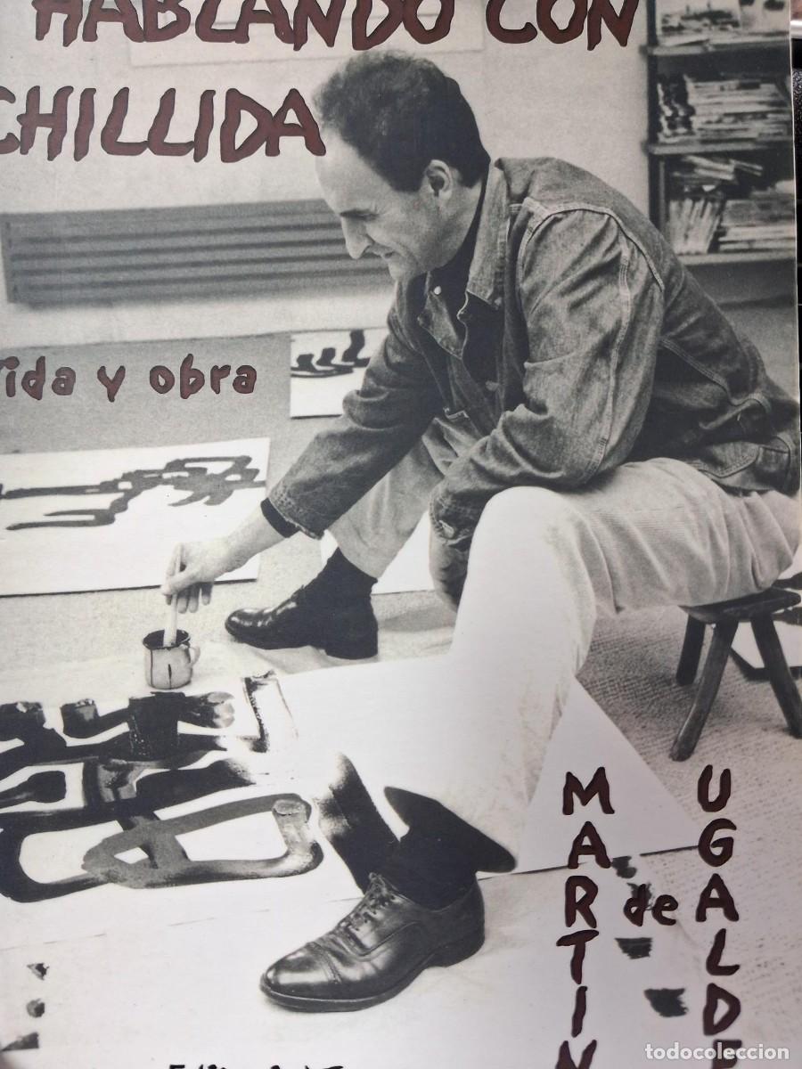 Libros de segunda mano: HABLANDO CON CHILLIDA VIDA Y OBRA - Ugalde, Martin De, PERIODO 1924-1975 TERCERA EDIC REVISADA Y AUM