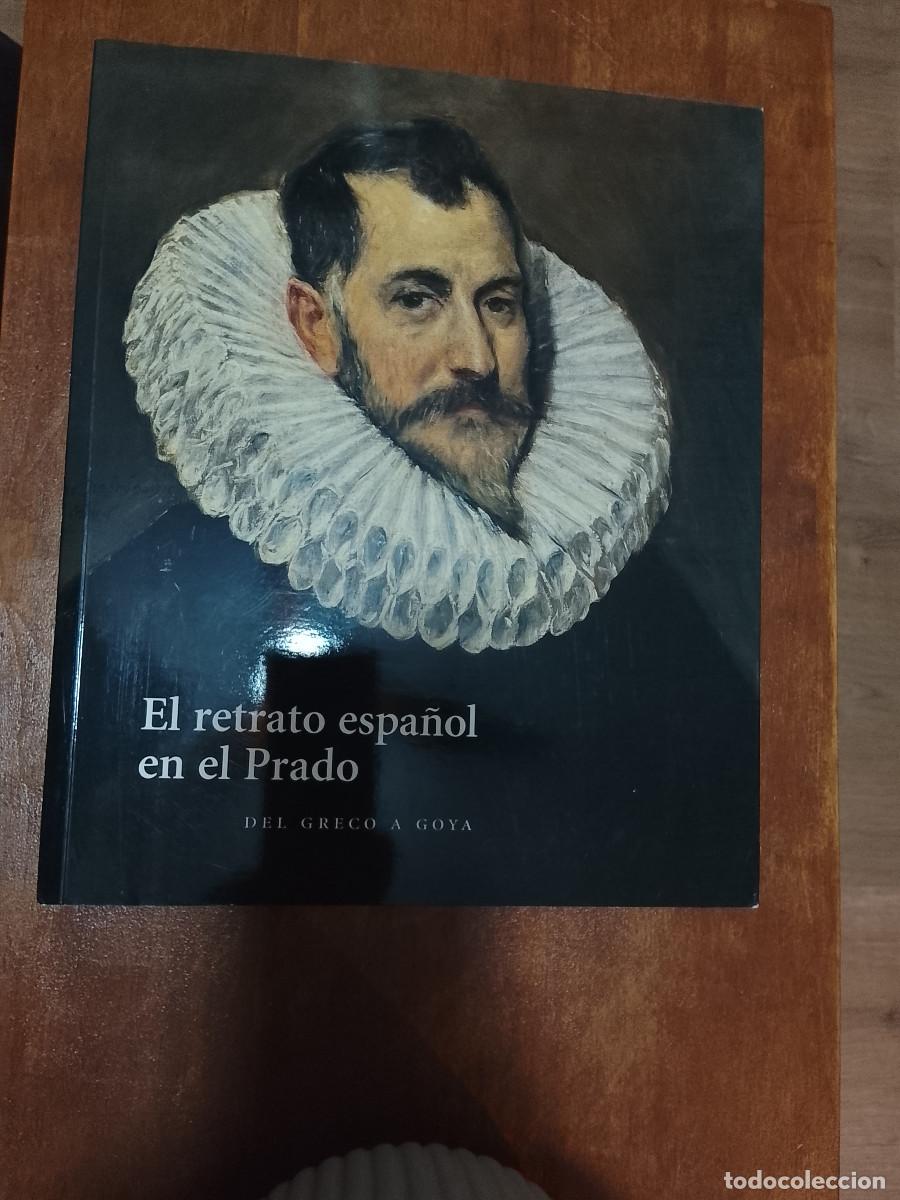 Libros de segunda mano: VV.AA.: El retrato espa&ntilde;ol en el Prado. Del Greco a Goya