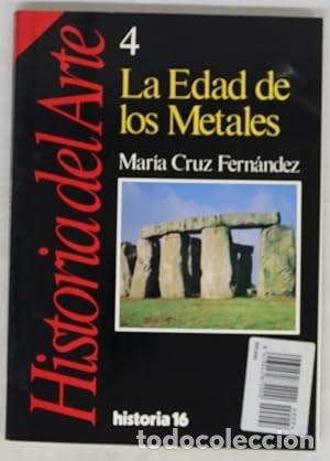 Libros de segunda mano: Historia del Arte 4. La Edad de los Metales. Mar&iacute;a Cruz Fern&aacute;ndez