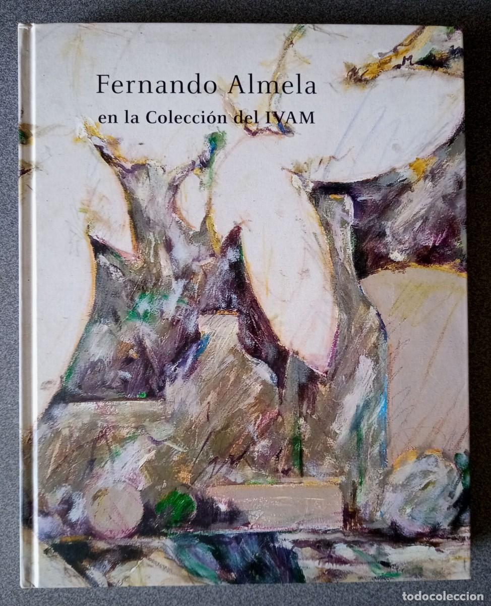 Libros de segunda mano: Fernando Almela En La Colecci&oacute;n Del IVAM