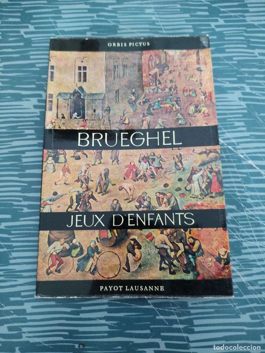 Libros de segunda mano: JEUX D'ENFANTS DE PIETER BRUEGHEL LE VIEUX,PAUL PORTMANN,ANNE HEINEN TARDENT,PAYOT LAUSANNE,1962.