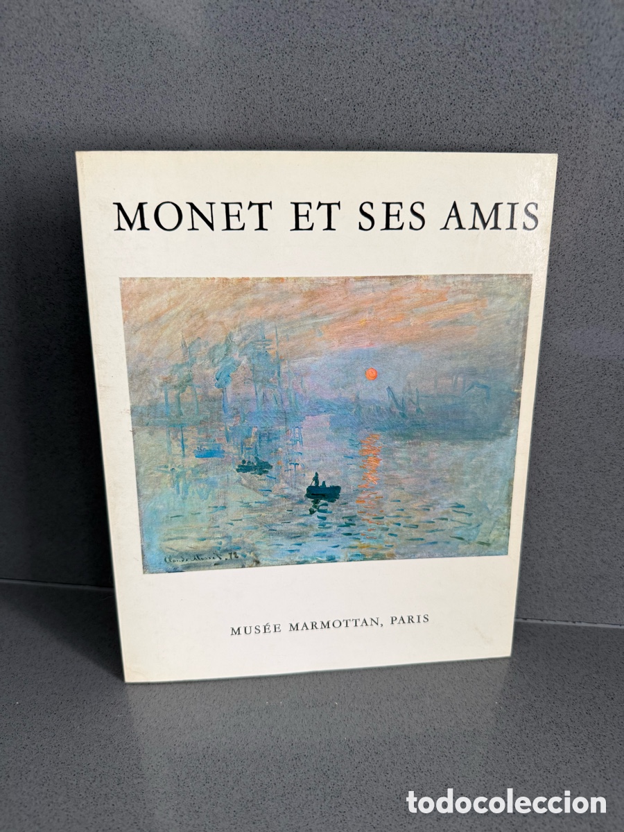 Libros de segunda mano: MONET Y SUS AMIGOS - IMPRESIONISMO FRANC&Eacute;S 1971 - MUSEO MARMOTTAN MONET EXPOSICI&Oacute;N