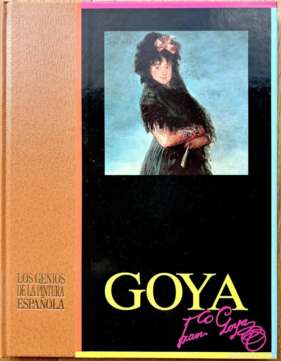 Libros de segunda mano: GOYA - Los Genios de la Pintura Espa&ntilde;ola N&ordm; 6 SARPE