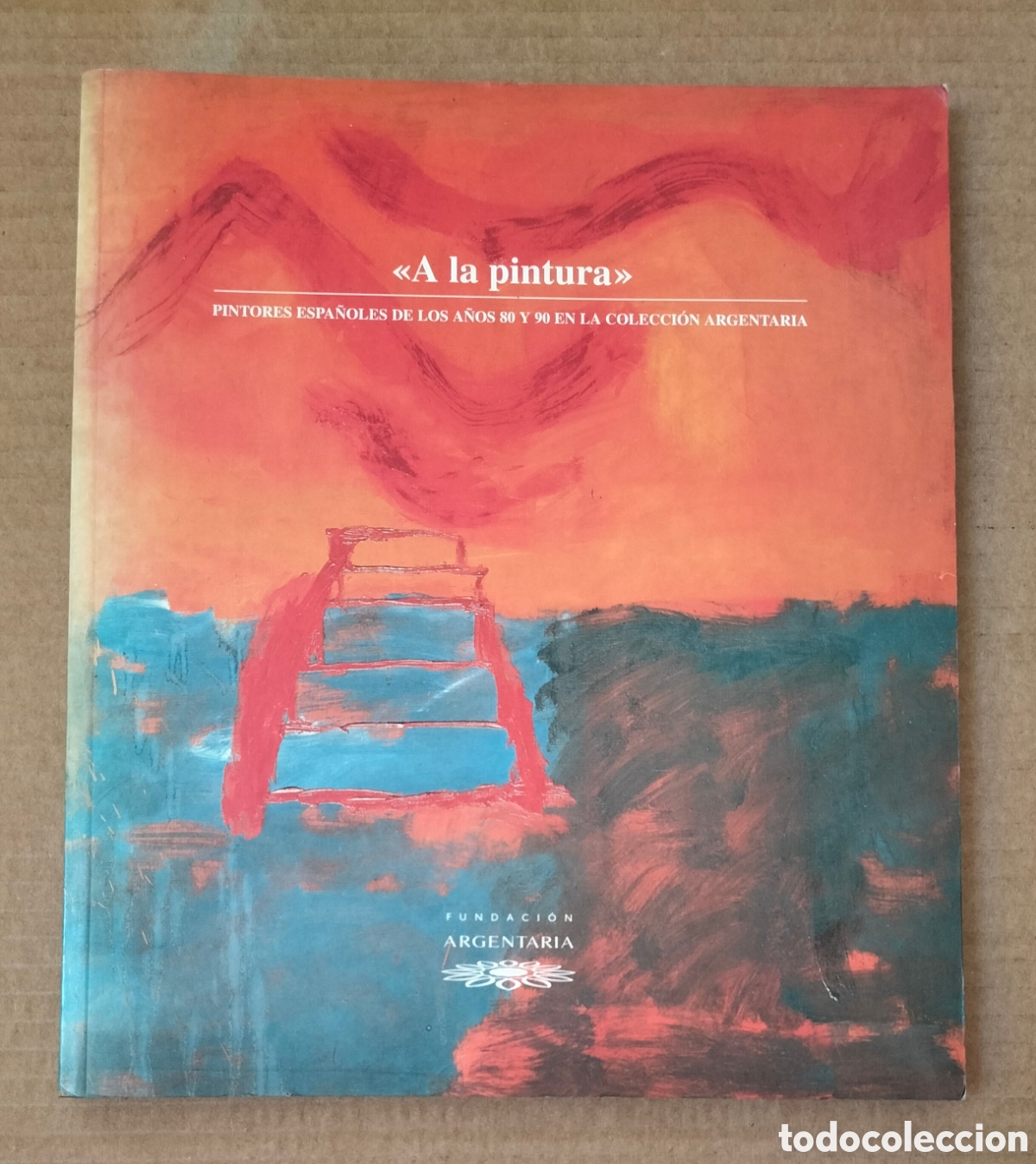 Libros de segunda mano: A la pintura. Pintores espa&ntilde;oles de los a&ntilde;os 80 y 90 en la colecci&oacute;n Argentaria. Libro