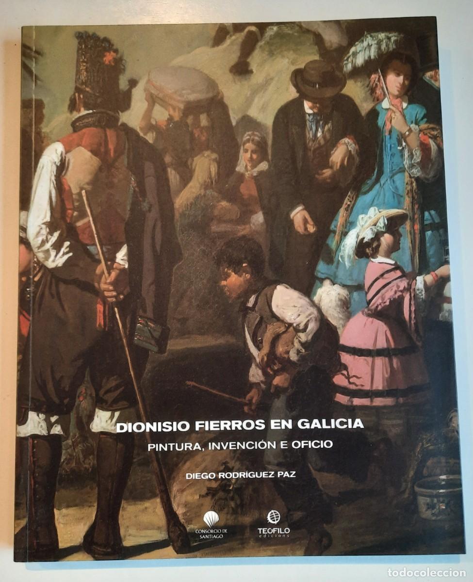 Libros de segunda mano: GALICIA. Dionisio Fierros en Galicia. Nuevo.