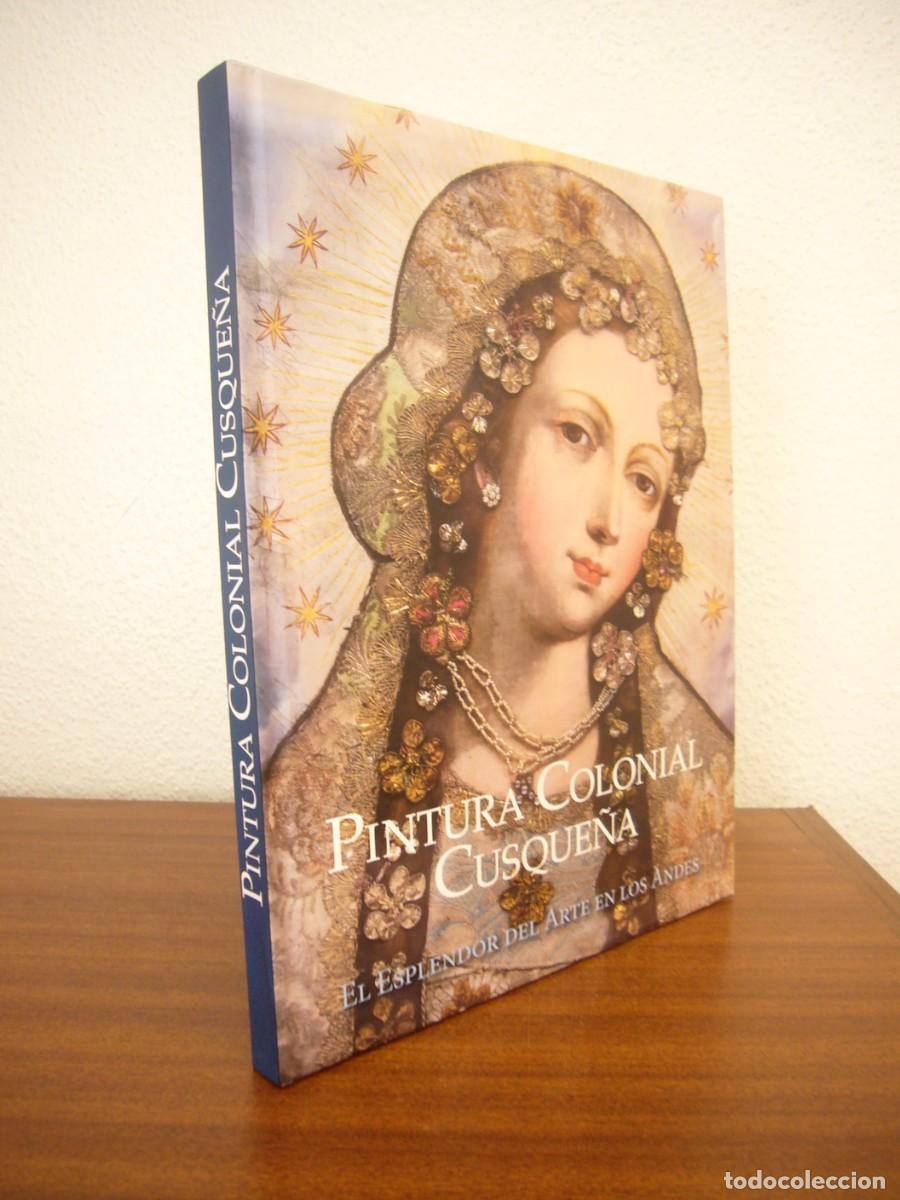 Libros de segunda mano: PINTURA COLONIAL CUSQUE&Ntilde;A (CUSCO, HAYNANKA, 2015) ANANDA COHEN SU&Aacute;REZ. PERFECTO. MUY RARO.
