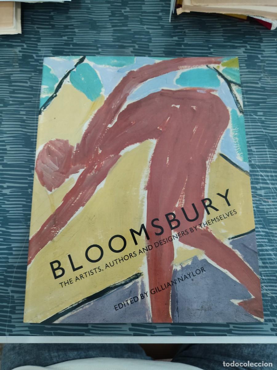 Libros de segunda mano: BLOOMSBURY,THE ARTISTS,AUTHORES AND DESIGNERS BY THEMSELVES,EDITED BY GILLIAM NAYLOR,1993,328 P&Aacute;G.