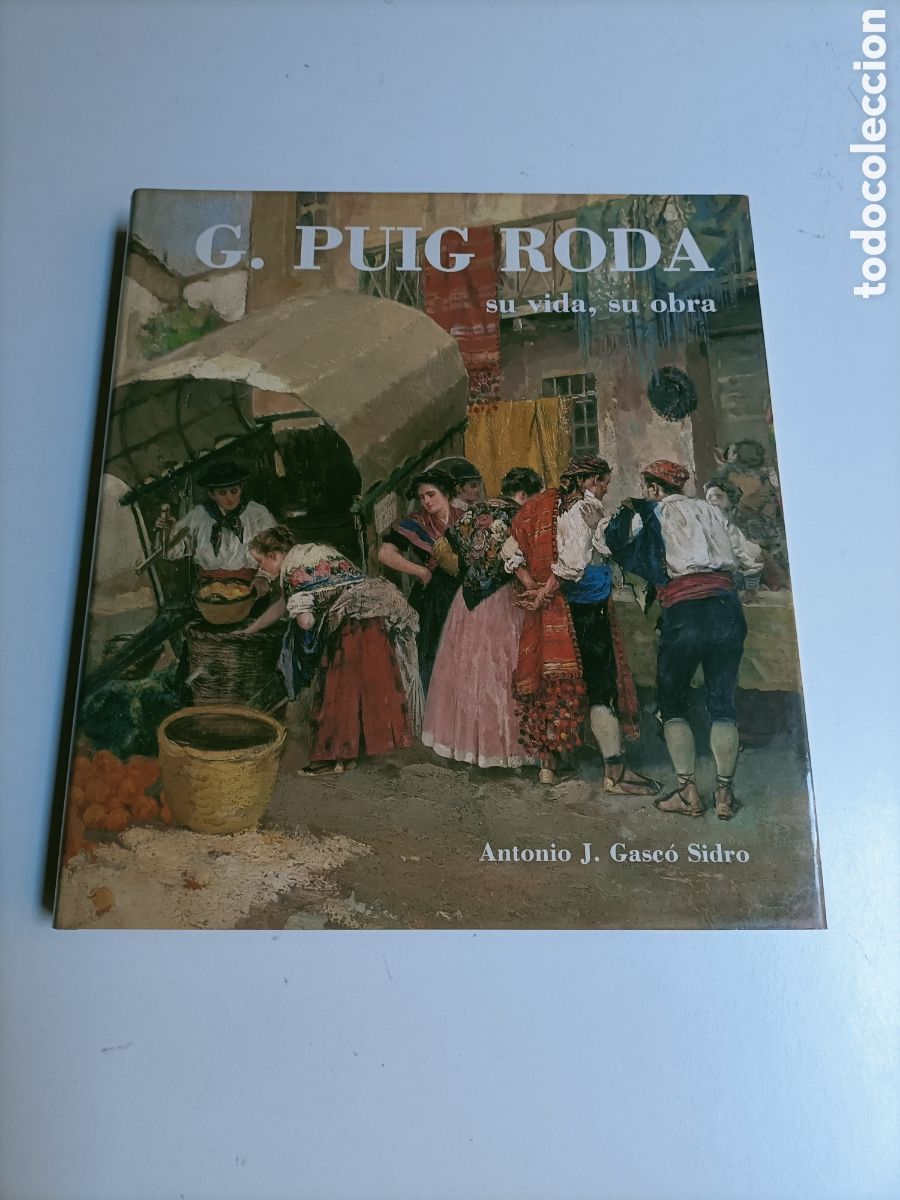 Libros de segunda mano: G. Puig Roda su vida y su obra. Antonio J.Gasco sidro