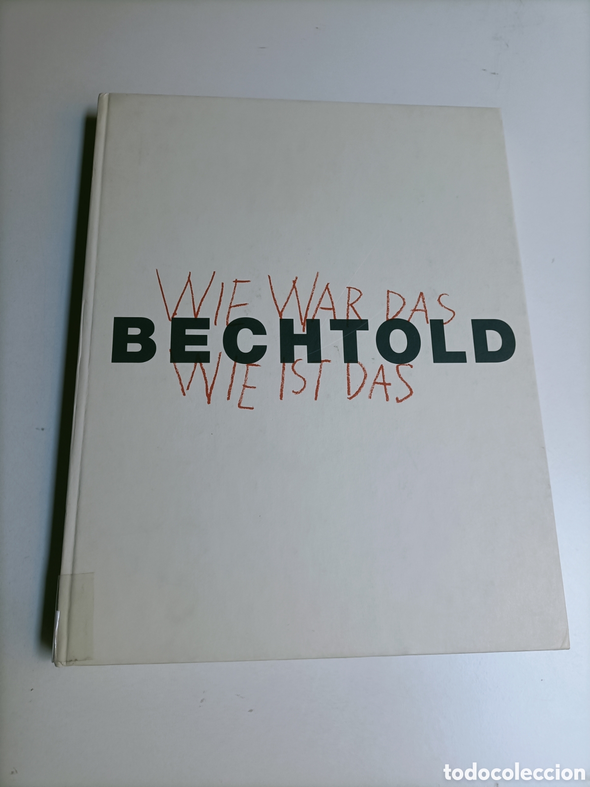 Libros de segunda mano: Bechtold Wie war das. Que ist das . Kunst-Museum Ahlen