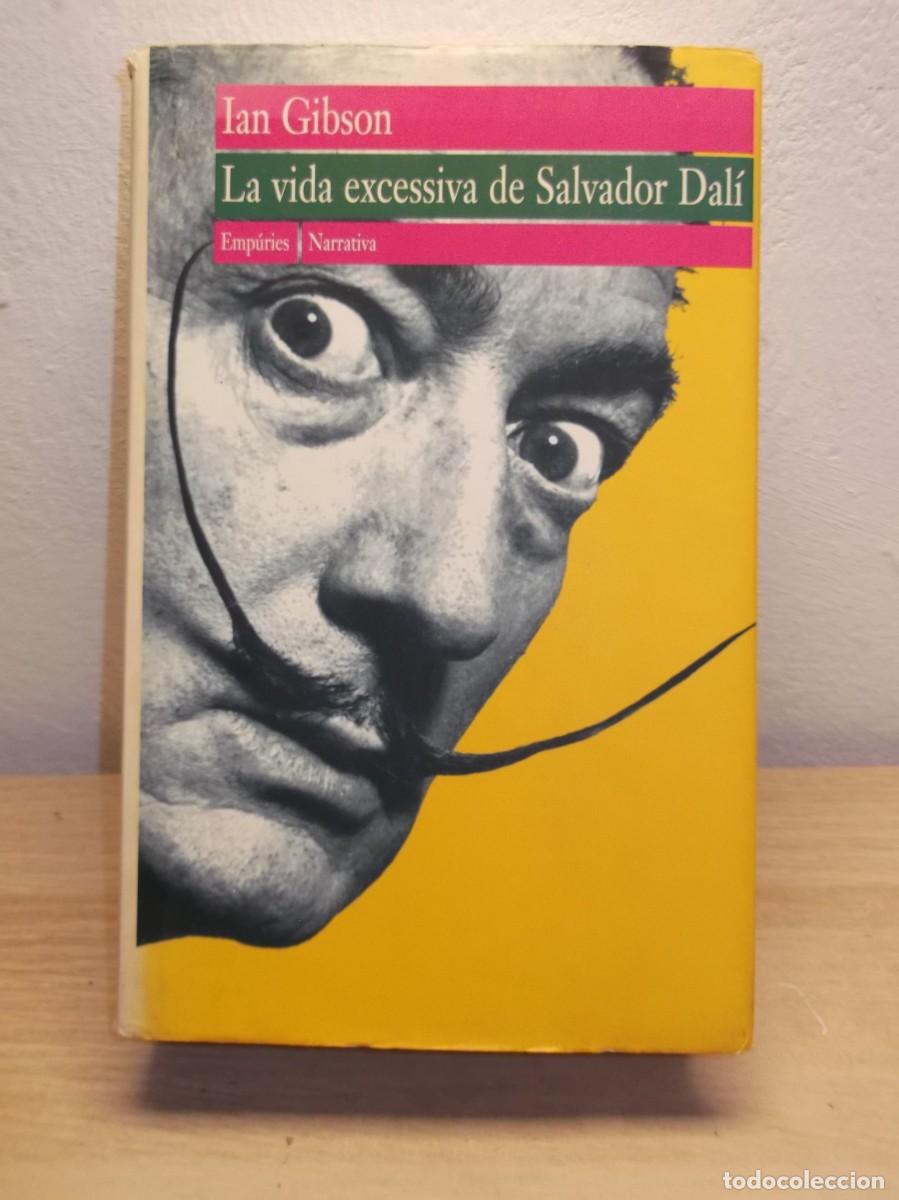 Libros de segunda mano: La vida excesiva de Salvador Dal&iacute; - Edici&oacute;n en Catal&aacute;n Ian Gibson TAPA DURA 1 EDICION 1998