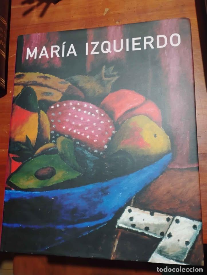 Libros de segunda mano: Maria Izquierdo, Una verdadera Pasi&oacute;n por el Color, Conaculta