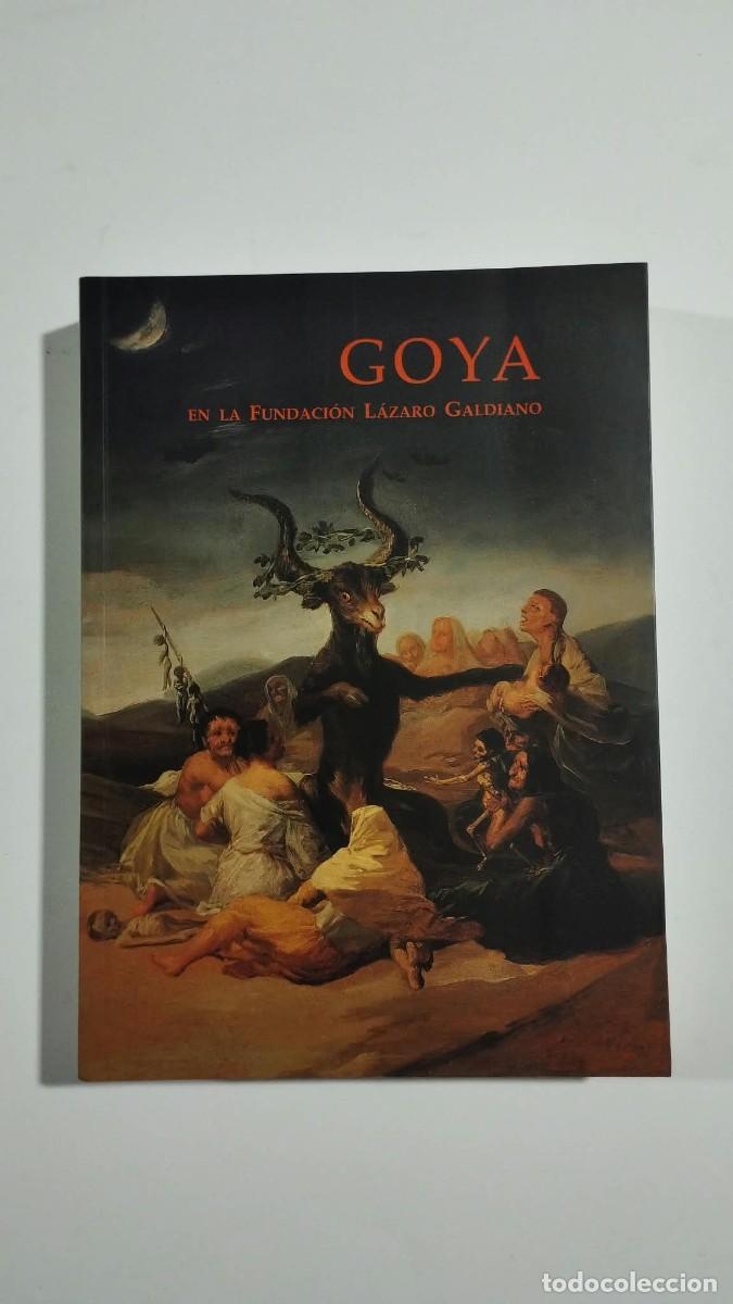 Libros de segunda mano: Goya en la Fundaci&oacute;n L&aacute;zaro Galdiano
