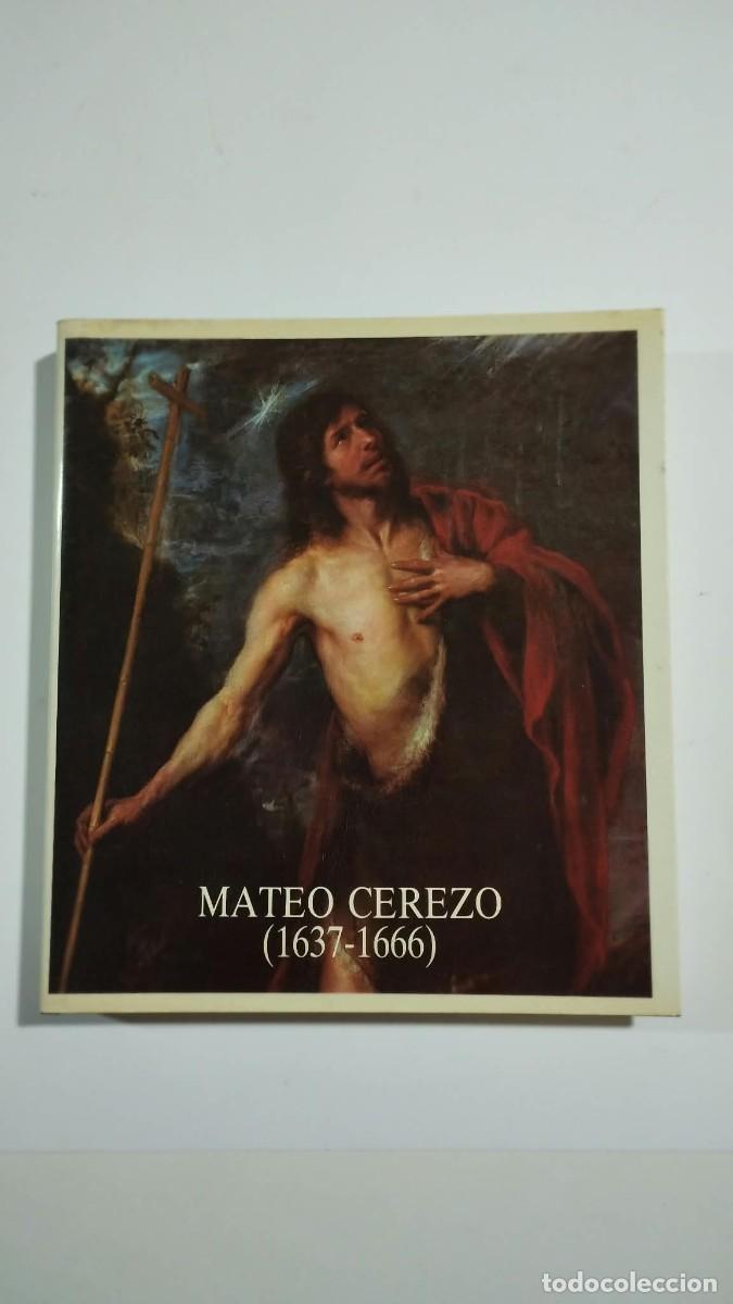 Libros de segunda mano: Vida y obra del pintor Mateo Cerezo (1637-1666)