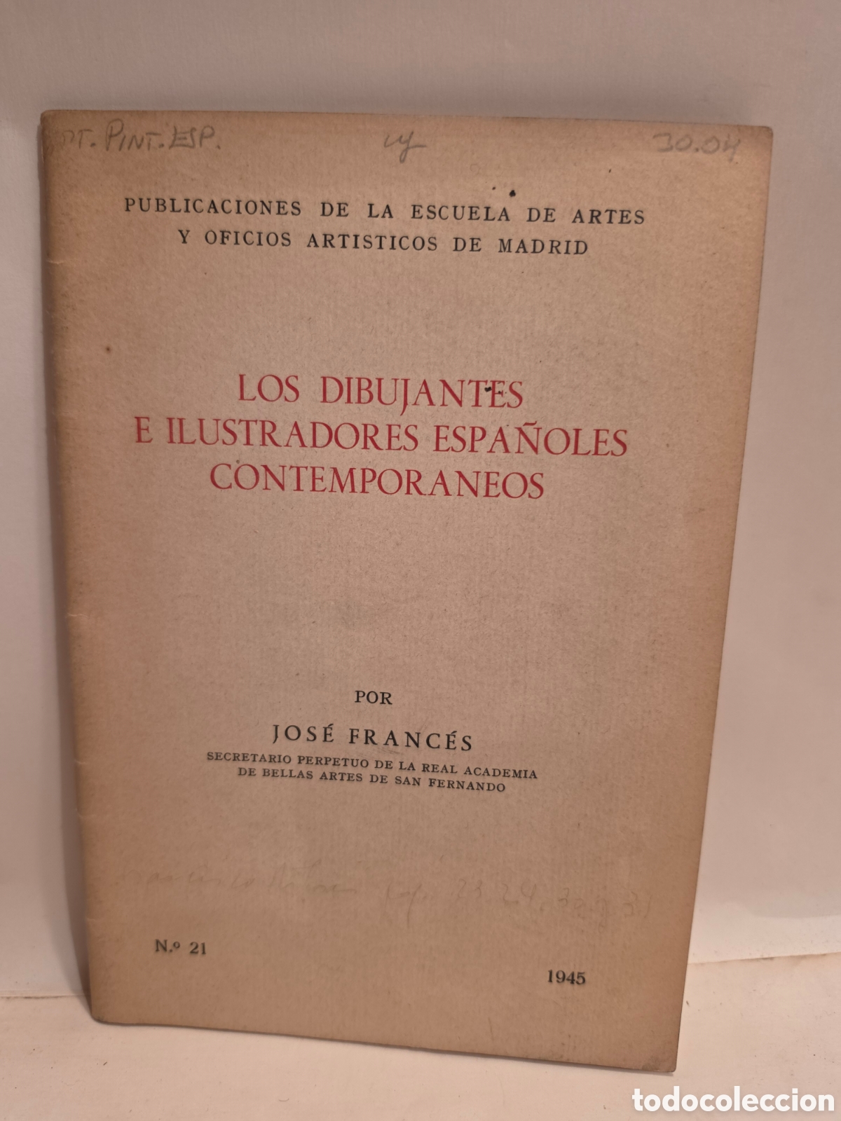 Libros de segunda mano: LOS DIBUJANTES E ILUSTRADORES ESPA&Ntilde;OLES CONTEMPORANEOS. JOSE FRANCES. FIRMADO Y DEDICADO.