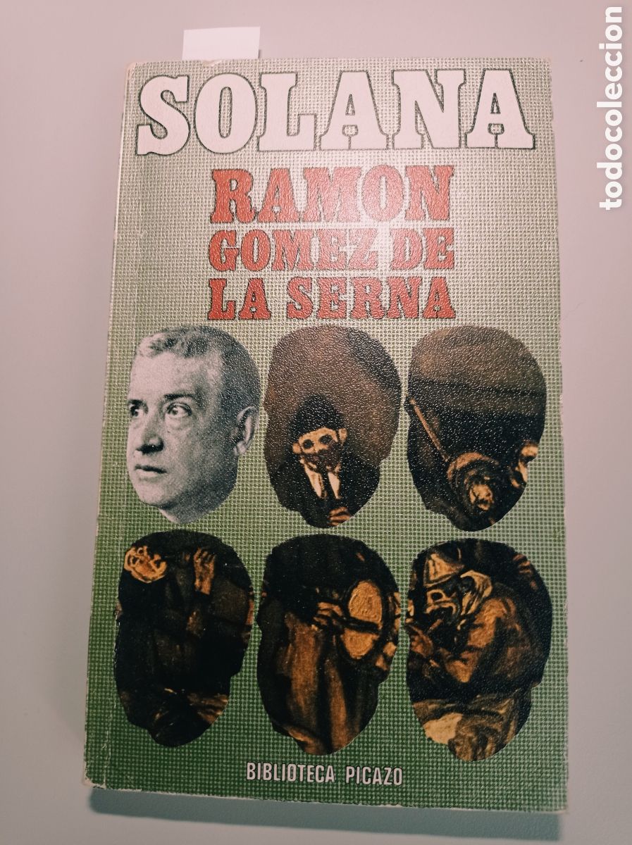 Libros de segunda mano: RAM&Oacute;N G&Oacute;MEZ DE LA SERNA. SOLANA. BIOGRAF&Iacute;A Y AN&Aacute;LISIS DE SU OBRA. TENEBRISMO.