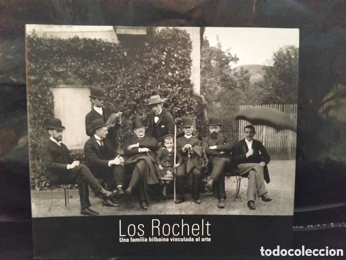 Libros de segunda mano: VV. AA. LOS ROCHELT (UNA FAMILIA BILBA&Iacute;NA VINCULADA AL ARTE) .MUSEO DE BELLAS ARTES DE BILBAO