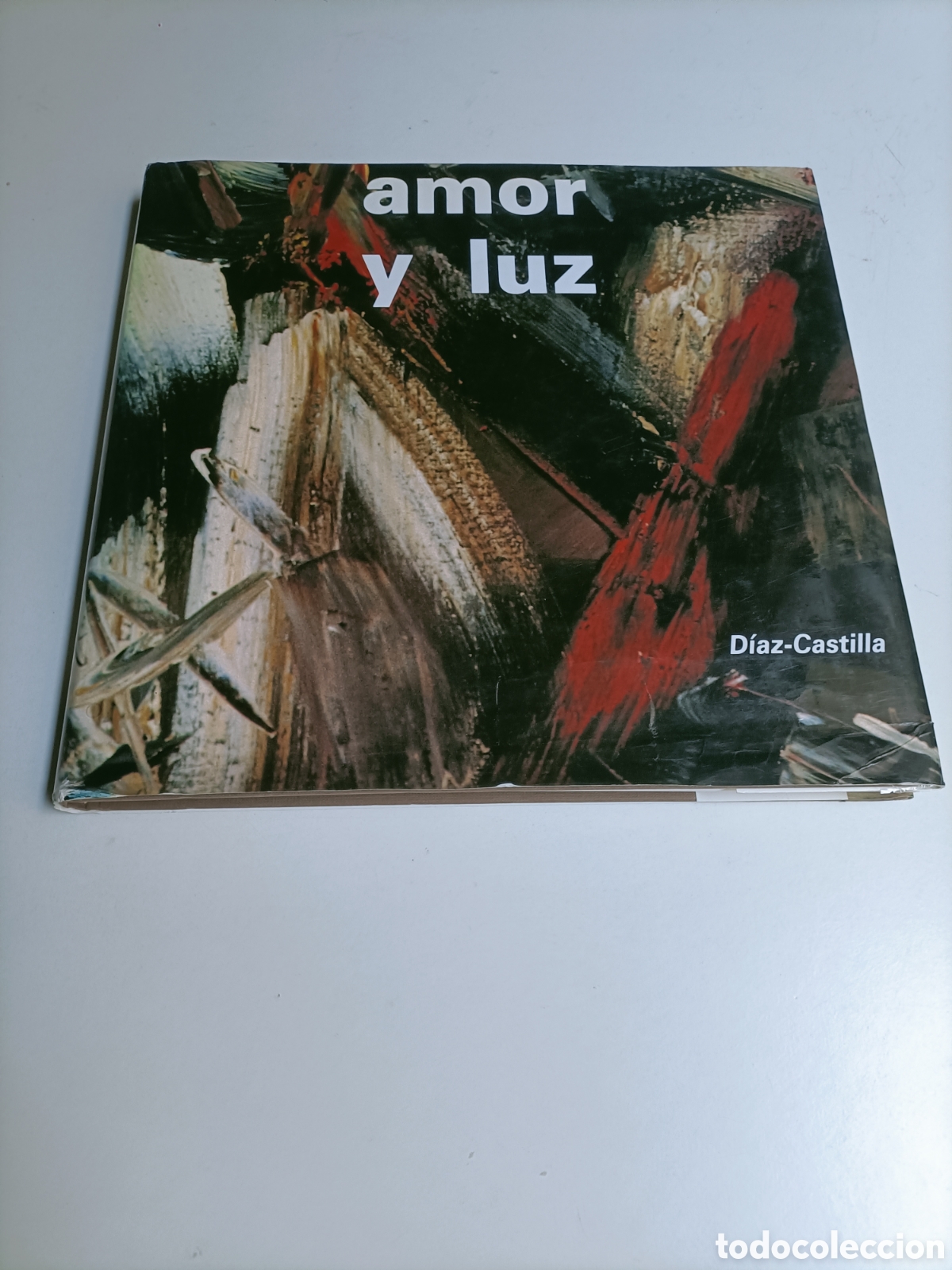 Libros de segunda mano: Amor y luz. Luciano D&iacute;az Castilla. Homenaje a San Juan de la Cruz. Caja de ahorros de &Aacute;vila 1981