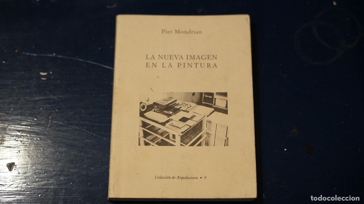 Libros de segunda mano: Piet Mondrian - La nueva im&aacute;gen en la pintura