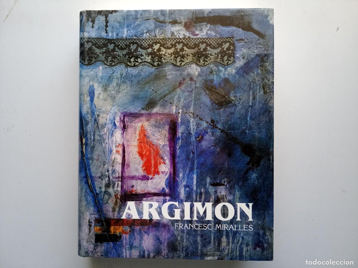 Libros de segunda mano: ARGIMON. POR FRANCESC MIRALLES. 1992. FOLIO. MUY ILUSTRADO.