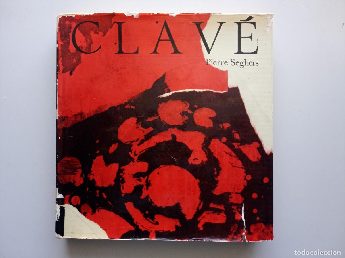 Libros de segunda mano: CLAV&Eacute;. POR PIERRE SEGHERS. EDICIONES POLIGRAFA .1974. FOLIO. MUY ILUSTRADO.
