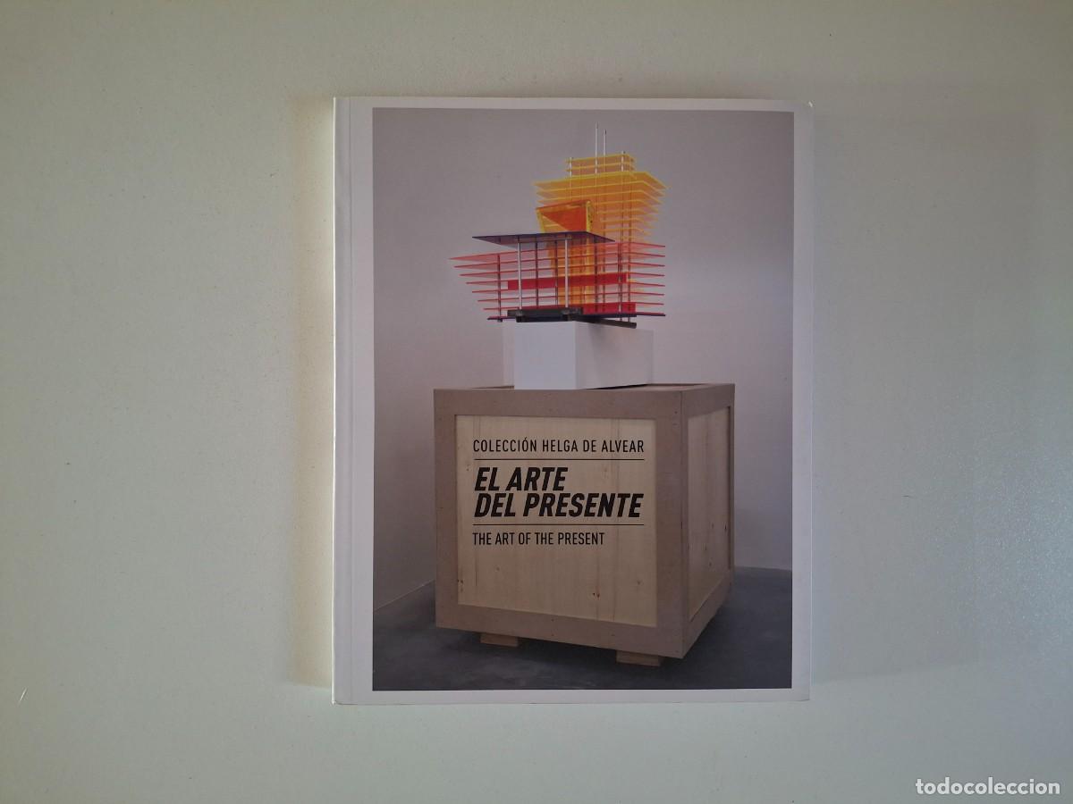 Libros de segunda mano: EL ARTE DEL PRESENTE - THE ART OF THE PRESENT - COLECCI&Oacute;N HELGA DE ALVEAR - ARTE CONTEMPORANEO
