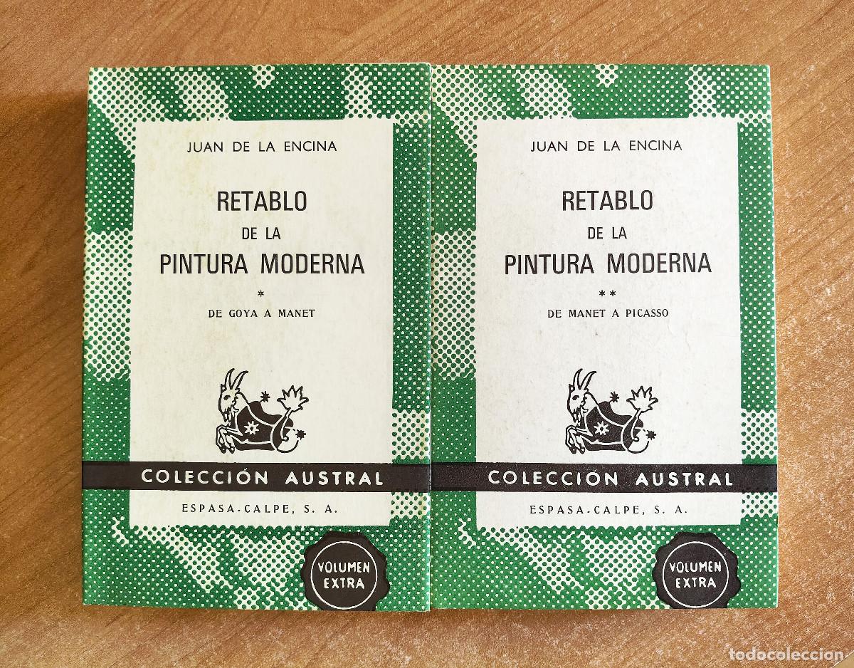 Libros de segunda mano: Retablo de la Pintura Moderna 1 y 2 - Juan de la Encina - Colecci&oacute;n Austral n&ordm; 1464 y 1450