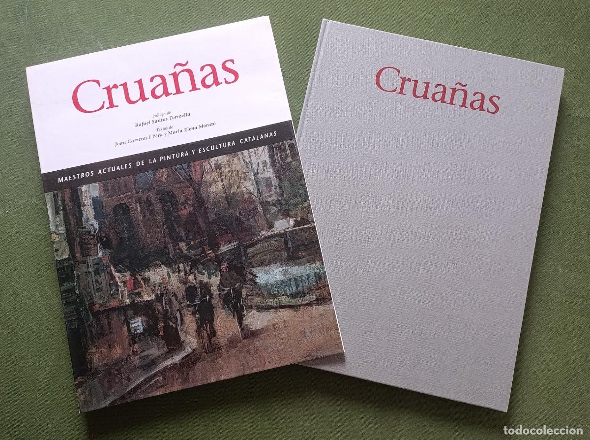 Libros de segunda mano: CRUA&Ntilde;AS. MAESTROS ACTUALES DE LA PINTURA Y ESCULTURA CATALANAS - 1994