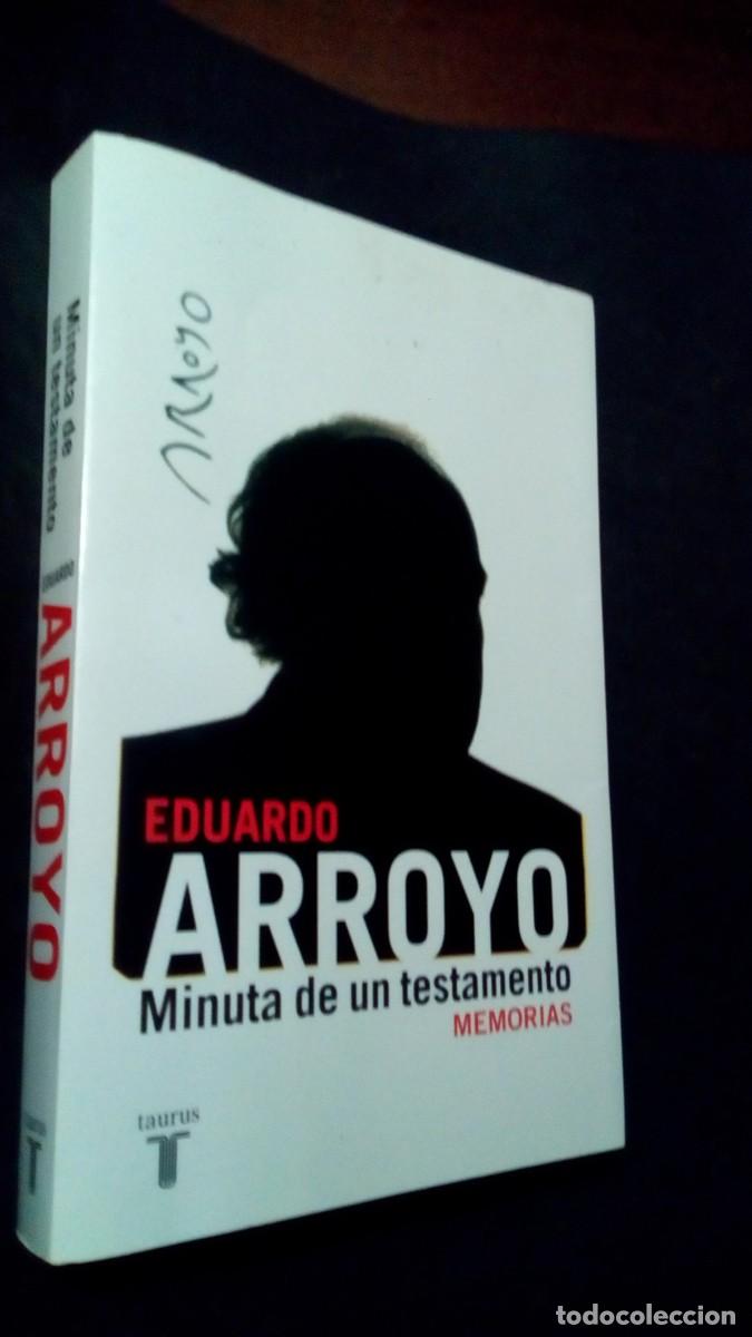 Libros de segunda mano: Minuta de un testamento. Memorias Eduardo Arroyo Editorial: Taurus, Madrid (2009) 329pp-COMO NUEVO