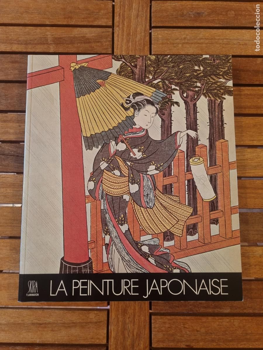 Libros de segunda mano: La peinture japonaise - Libro de arte - Pintura japonesa - Muy ilustrado a todo color - BDC